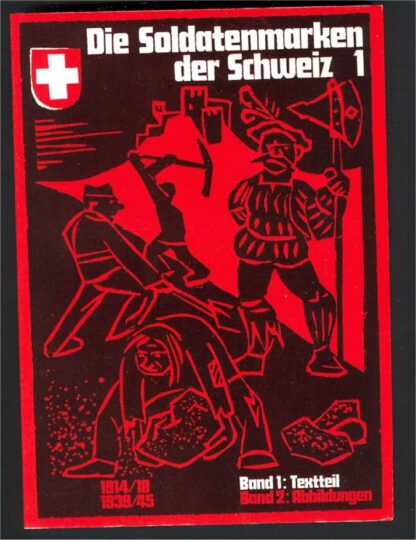 SWITZERLAND, SOLDIER STAMPS CATALOG WW1/WW2 <i>Soldatenmarkenkatalog von Sulser in 2 Bänden</i> - Image 2