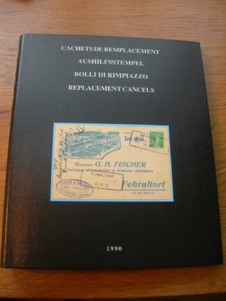 SWITZERLAND REPLACEMENT CANCELS / AUSHILFSTEMPEL CATALOG & HANDBOOK / AUSHILFSSTEMPEL KATALOG, TOP LITERATUR