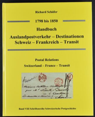 Handbuch Auslandpostverkehr -Destinationen Schweiz -Frankreich - Transit