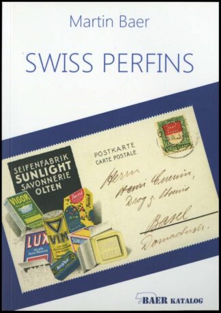 SWISS PERFIN CATALOG FROM 2014, NEW (BAER), EXCELLENT! / <i>Schweizer Perfin-Katalog 2014 (Baer), neu, vorzüglich!</i>